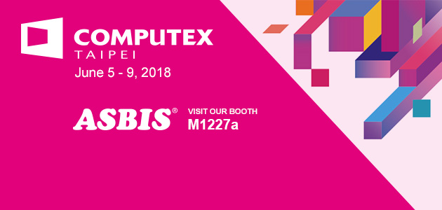 ASBIS participates in the 2nd largest in the World IT exhibition Computex in Taipei, Taiwan, 5-8 June 2018!